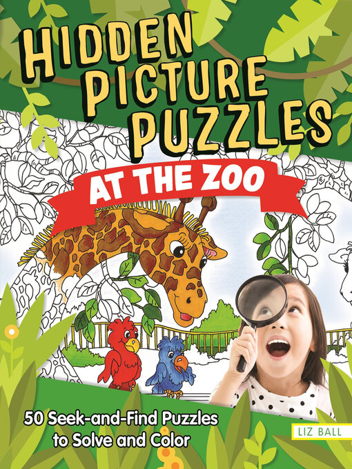 Title details for Hidden Picture Puzzles at the Zoo by Liz Ball - Available